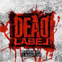 Dead Label - Sense of Slaughter