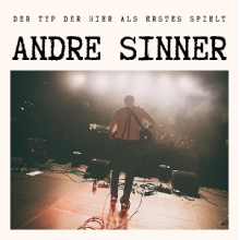 Sinner, Andre - Der Typ Der Hier Als Erstes Spielt Ep