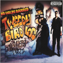 Tweedy Bird Loc - No Holds Barred