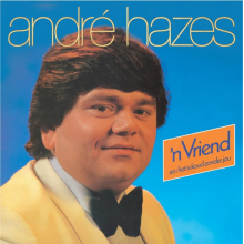 Hazes, Andre - 'N Vriend