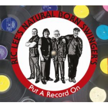 Ric Lee's Natural Born Swingers - Put a Record On