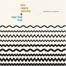 Vaccina, Lino Capra & Mai Mai Mai - I Racconti Di Aretusa