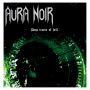 Aura Noir - Deep Tracts of Hell