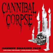 Cannibal Corpse - Hammer Smashed Face