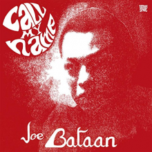 Bataan, Joe - Call My Name