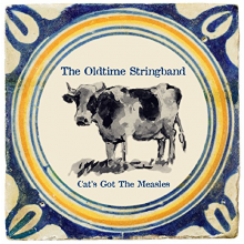 Oldtime Stringband - Cat's Got the Measles