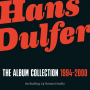 Dulfer, Hans - The Album Collection 1994-2000