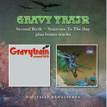 Gravy Train - Second Birth / Staircase To the Day