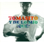 Tomasito - Y De Lo Mio ?Que?