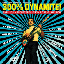 V/A - 300% Dynamite! Ska, Soul, Rocksteady, Funk & Dub In Jamaica