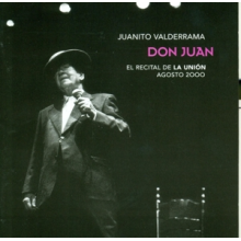 Valderrama, Juanito - Don Juan (El Recital De La Union - Agosto 2000)