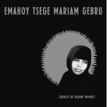 Gebru, Emahoy Tsege-Mariam - Church of Kidane Mehret
