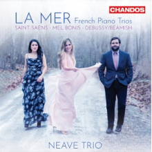 Neave Trio - La Mer - French Piano Trios