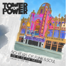 Tower of Power - 50 Years of Funk & Soul: Live At the Fox Theater