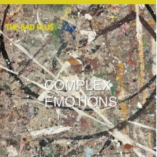 Bad Plus - Complex Emotions