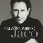 Bromberg, Brian - Jaco