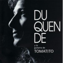 Duquende - Duquende Y La Guitarra De Tomatito