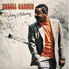 Garner, Erroll - Feeling is Believing