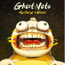 Ghost-Note - Mustard N'onions