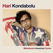 Kondabolu, Hari - Mainstream American Comic