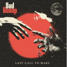 Bad Bebop - Last Call To Mars