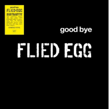 Flied Egg - Good Bye