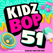 Kidz Bop Kids - Kidz Bop 51