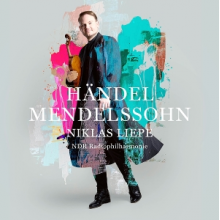 Liepe, Niklas & Ndr Radiophilharmonie & Nils Liepe & Joseph Bastian - Mendelssohn - Händel