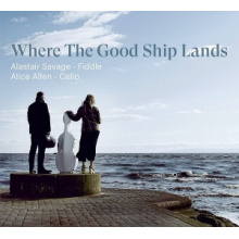 Savage, Alastair & Alice Allen - Where the Good Ship Lands