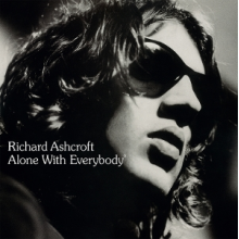 Ashcroft, Richard - Alone With Everybody