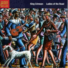 King Crimson - Ladies of the Road