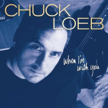Loeb, Chuck - When I'm With You