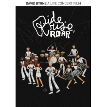 Byrne, David - Ride,Rise,Roar