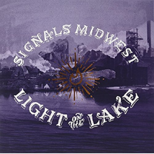 Signals Midwest - Light On the Lake