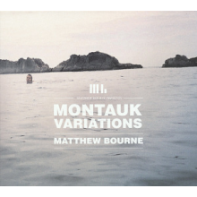 Bourne, Matthew - Montauk Variations