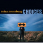 Bromberg, Brian - Choices