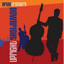 Bromberg, Brian - Downright Upright