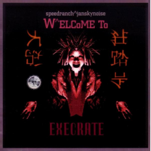 DJ Speedranch - Welcome To Execrate