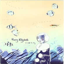 Elizabeth, Nancy - 7-I Used To Try