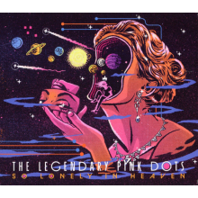 Legendary Pink Dots - So Lonely In Heaven