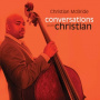 McBride, Christian - Conversations With Christian