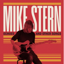 Stern, Mike - Echoes and Other Songs