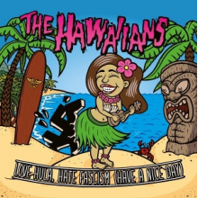 Hawaiians - 7-Love Hula, Hate Fascism (Have a Nice Day)