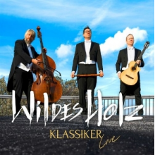 Wildes Holz - Klassiker Live