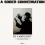 Camplight, Bc - A Sober Conversation