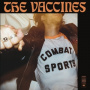 Vaccines, the - Combat Sports