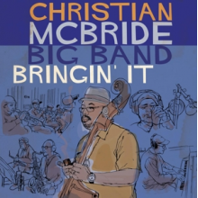 Christian McBride Big Band - Bringin' It