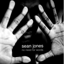 Jones, Sean - No Need For Words