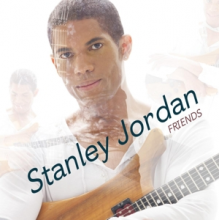 Jordan, Stanley - Friends