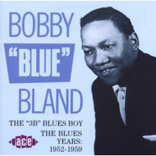 Bland, Bobby - 3b Blues Boy